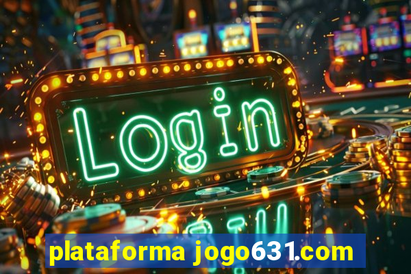 plataforma jogo631.com